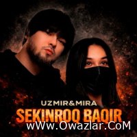 UZmir & Mira - Sekinroq baqir