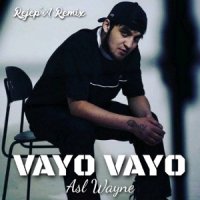 Asl Wayne - Vayo Vayo (Rejep'A Remix)