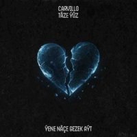 Carvillo & Taze Yuz - Yene Nace Gezek Ayt
