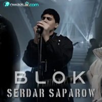 Serdar Saparow - Blok