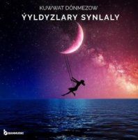 Kuwwat Donmezow - Yyldyzlary Synlaly