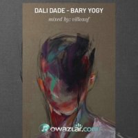 Dali Dade - Bary yogy