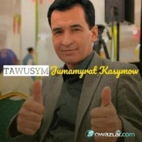 Jumamyrat Kasymow - Tawusym