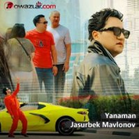 Jasurbek Mavlonov - Yanaman