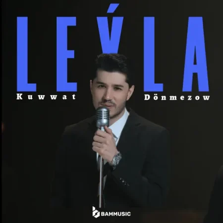 Kuwwat Donmezow - Leyla (Cover)