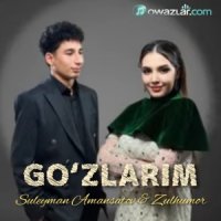 Suleyman Amansatov & Zulhumor - Go'zlarim