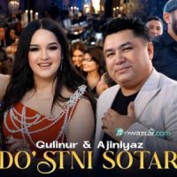 Gulinur & Ajiniyaz - Do'stni sotar