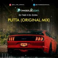 Dj Tab x Dj Zuxa - PUTTA (Orginal Mix)