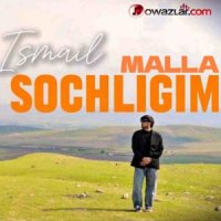 Ismail - Malla Sochligim