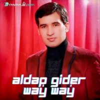 Jumamyrat Kasymow - Aldap Gider Way Way