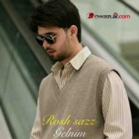 Rosh Sazz - Gelnim (Bagt Aydymy)