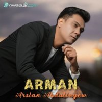 Arslan Abdullayew - Arman
