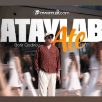 Botir Qodirov - Ataylab ate