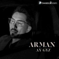 Arman - Ay Gyz