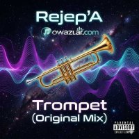Rejep'A - Trompet (Original Mix)