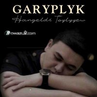 Hangeldi Toylyyew - Garyplyk