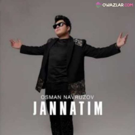 Osman Navruzov - Jannatim