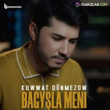 Kuwwat Donmezow - Bagysla Meni (Cover)