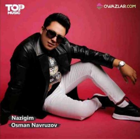Osman Navruzov - Nazigim
