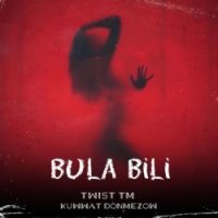 Twist & Kuwwat Donmezow - Bula Bili