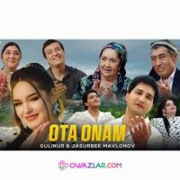 Jasurbek Mavlonov & Gulinur - Ota Onam