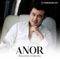 Boburbek Arapbaev - Anor
